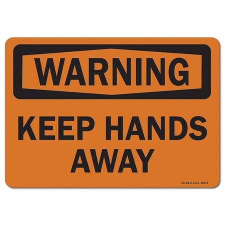 SIGNMISSION OSHA Warning Sign, Keep Hands Away, 18in X 12in Rigid Plastic, 12" W, 18" L, Landscape OS-WS-P-1218-L-19679